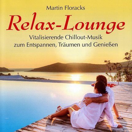 Martin Floracks - Relax-Lounge (2013) FLAC